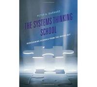The Systems Thinking School: Redesigning Schools from the Inside-out (Leading Systemic School Improvement) - [Version Originale] Inconnu (Auteur)