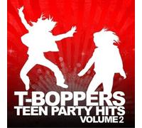 The T-Boppers - Teen Hits Party Vol. 2