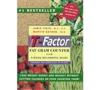 The T-Factor Fat Gram Counter Jamie Pope, Martin Katahn (Auteur)