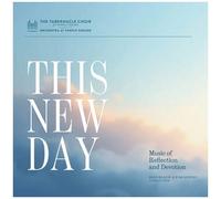 The Tabernacle Choir At Temple Square - This New Day: Music Of Reflection And Devotion [Compact Discs]