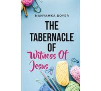 The Tabernacle Of Witness Of Jesus