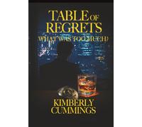 The Table of Regrets: What Was Too Much?