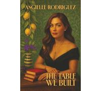 The Table We Built: The story of learning to breathe, to fight, and to set a table that finally knows your name.