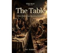 The Table: When Grace Sits Down and Religion Stands Up