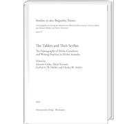 The Tablets and Their Scribes: The Palaeography of Hittite Cuneiform and Writing Practices in Hittite Anatolia. Proceedings of the Second International HFR Symposium, Mainz, 2-4 May 2024