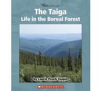 The Taiga: Life In The Boreal Forest