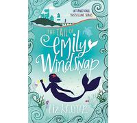 The Tail of Emily Windsnap: Book 1