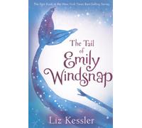 The Tail of Emily Windsnap by Liz Kessler (2012-04-10)