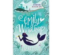 The Tail Of Emily Windsnap (Paperback) Liz Kessler, Sarah Gibb (Auteur)