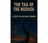 The Tail of the Medusa: Love, Monsters, and the Zombie Squad