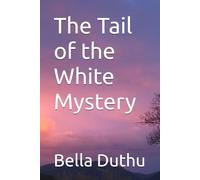 The Tail of the White Mystery