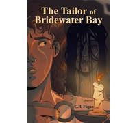 The Tailor of Bridewater Bay - C. R. Fagan - Blue Cedar Press - ebook (ePub) - Livre