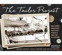The Tailor Project: How 2,500 Holocaust Survivors Found a New Life in Canada