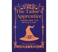 The Tailor's Apprentice: Simon And The Witch's Hat: A Story Filled With Magic And Humor.: 2