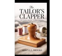 THE TAILOR'S CLAPPER: The hidden secret to professional pressing and perfect seams