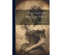 The Tailor's Master-Piece