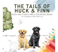 The Tails of Huck & Finn: Huck and Finn’s ABC’s Coloring Book