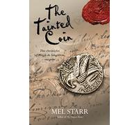 The Tainted Coin: The Chronicles Of Hugh De Singleton, Surgeon: 5 by Mel Starr (2013-10-20)