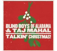 THE/TAJ MAHAL,THE BLIND BOYS OF ALABAMA - TALKIN' CHRISTMAS CD NEUF