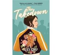 The Takedown by Lily Chu Lily Chu (Auteur)