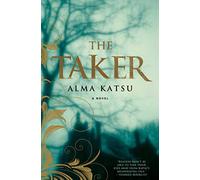 The Taker: Book One of the Taker Trilogy