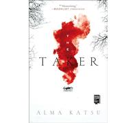 The Taker: Book One of the Taker Trilogy