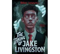 The Taking of Jake Livingston by Ryan Douglass [Paperback] NEUF