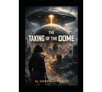 THE TAKING OF THE DOME
