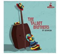 The Talbot Brothers Of Bermuda
