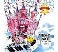 The Tale Of A Strange Music Planet