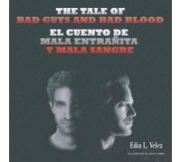 The Tale Of Bad Guts And Bad Blood