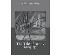 The Tale of Daddy Longlegs