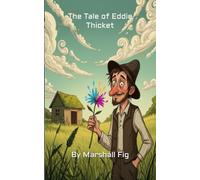 The Tale of Eddie Thicket