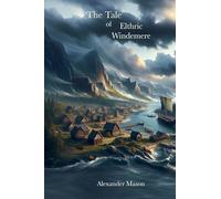 The Tale of Elthric Windemere