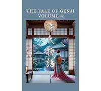 The Tale of Genji: 4
