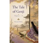 The Tale of Genji: Chapters 1 - 10