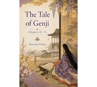 The Tale of Genji: Chapters 48 - 54