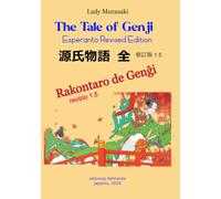 The Tale of Genji - Esperanto Revised Edition - Rakontaro de Gengxi - 源氏物語 全 修訂版1.5