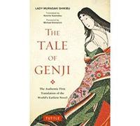 The Tale of Genji: The Authentic First Translation of the World's Earliest Novel (Tuttle Classics) - [Livre en VO] Murasaki Shikibu (Auteur)