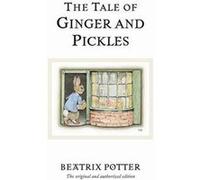 The Tale of Ginger Pickles by Beatrix Potter Beatrix Potter (Auteur)
