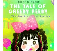The Tale of Greedy Reeby: The Sparkle of Sharing