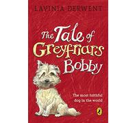 The Tale of Greyfriars Bobby Lavinia Derwent (Auteur)