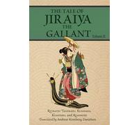 The Tale of Jiraiya the Gallant Volume 2 Magical Toads and Monstrous Serpents, #2 - Andreas Kronborg Danielsen - Blue Feathered Quill - ebook (ePub) - Livre
