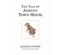 The Tale of Johnny Town-mouse