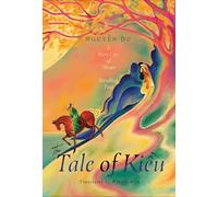 The Tale of Kieu: A New Cry of Heart-Rending Pain