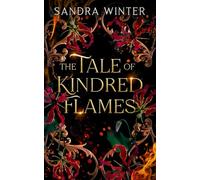 The Tale of Kindred Flames