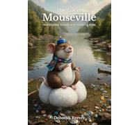 The Tale of Mouseville: Hurricanes, floods, and starting over.