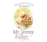 The Tale Of Mr. Jeremy Fisher