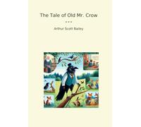 The Tale of Old Mr. Crow