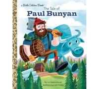The Tale of Paul Bunyan by Luke Flowers Luke Flowers (Auteur)